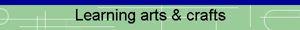 Learning arts & crafts