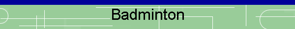 Badminton