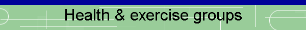 Health & exercise groups