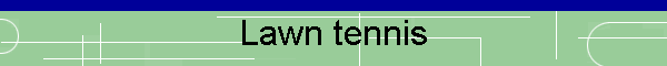 Lawn tennis