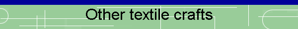 Other textile crafts